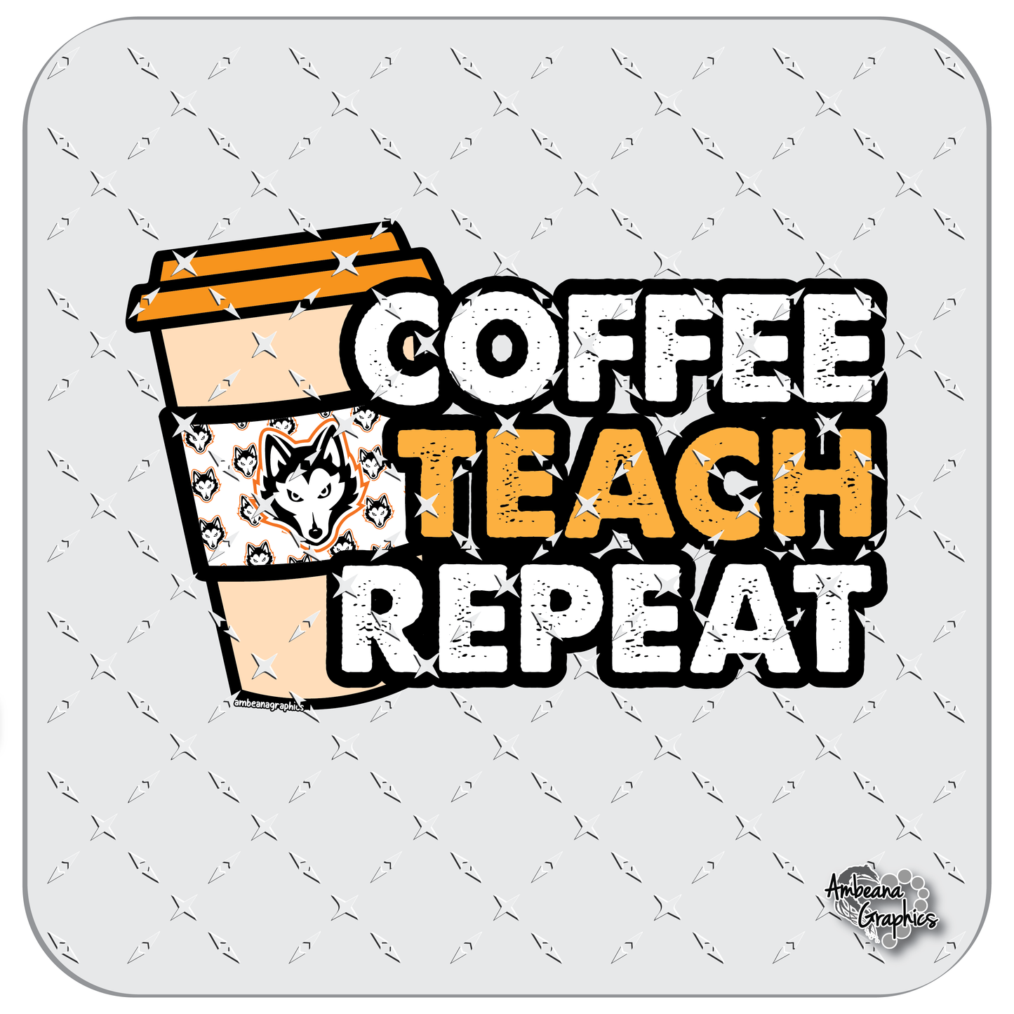 Coffee Teach Repeat