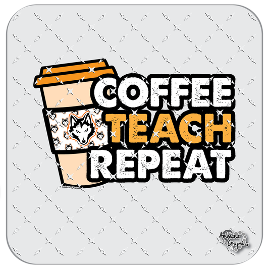 Coffee Teach Repeat