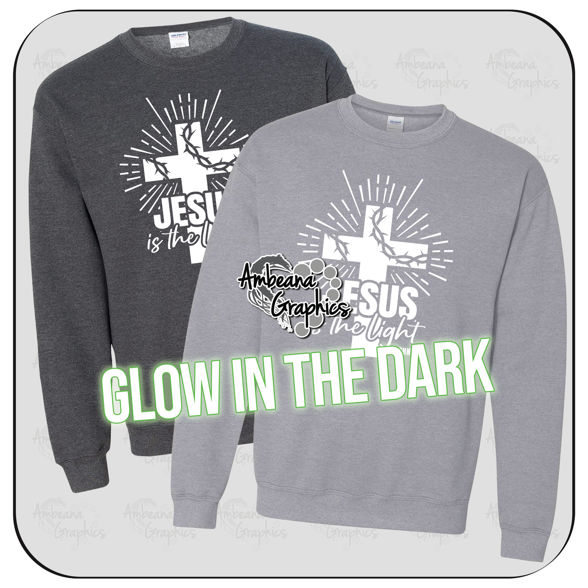 Jesus is the Light (Glow in the Dark)
